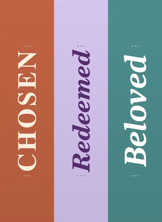 Chosen, Redeemed, Beloved bookmark design