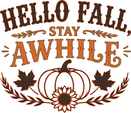 Hello Fall Stay Awhile sticker